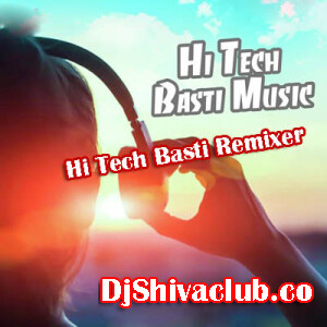 Hi Tech Basti Dj Remixer Zone